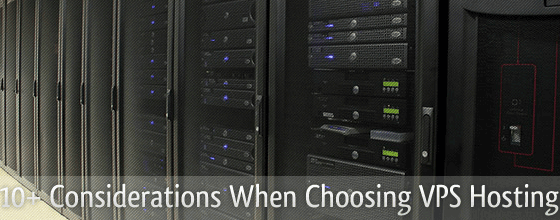 10+ Considerations When Choosing VPS Hosting