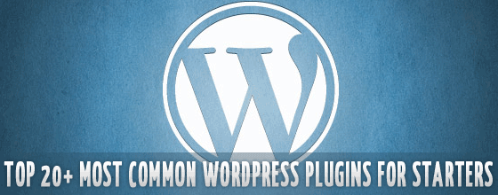 Top 20 Most Common Wordpress Plugins for starters