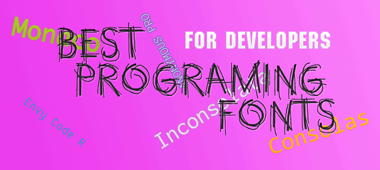 Top 10 Best Programing Fonts for Developers