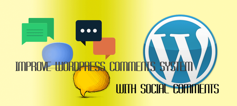 Improve WordPress Comments System with Social Comments