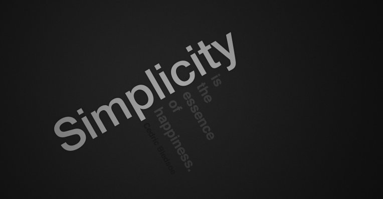 Keep simplicity at its best